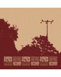 Siren Filter • Altered Frequencies CD