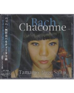 Tamamo Ange Saito: Johann Sebastian Bach (1685-1750) • Chaconne CD