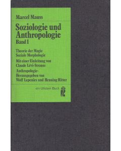 Marcel Mauss • Soziologie und Anthropologie, Band I