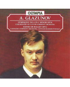 Alexander Glazunov (1865-1936) • Symphony No. 6 CD