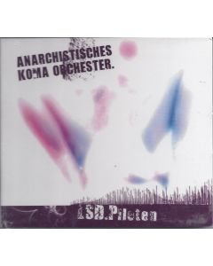 Anarchistisches Koma Orchester • LSD Piloten CD