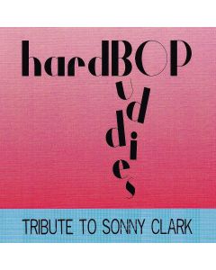 Hardbop Buddies • Tribute to Sonny Clark CD