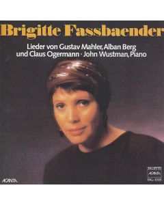 Brigitte Fassbaender • Lieder von Gustav Mahler, Alban Berg und Claus Ogermann CD