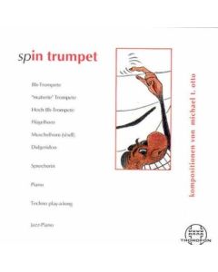 Michael T. Otto • Spin Trumpet CD