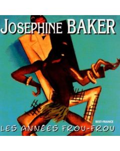 Josephine Baker • Les Années Frou-Frou CD