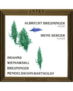 Albrecht Breuninger • Brahms, Wieniawskij, Breuninger, Mendelssohn-Bartholdy CD