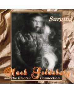Mack Goldsbury and the Electric Connection • Surging CD