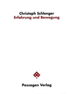 Christoph Schlenger • Erfahrung und Bewegung