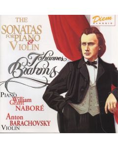 Brahms (1833-1897) • The Sonatas for Piano & Violin CD • Anton Barachovsky