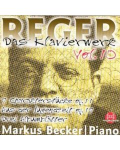 Max Reger (1873-1916) • Das Klavierwerk Vol. 10 CD