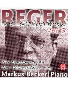Max Reger (1873-1916) • Das Klavierwerk Vol. 3 CD