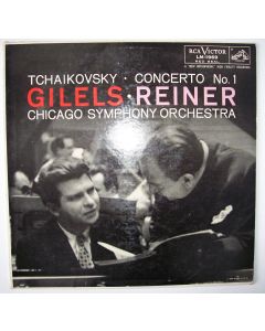 Emil Gilels & Fritz Reiner: Peter Tchaikovsky (1840-1893) • Piano Concerto No. 1 LP