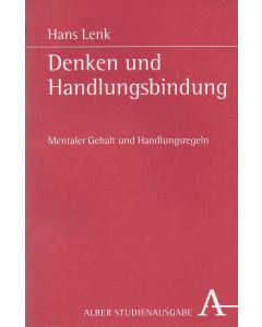 Hans Lenk • Denken und Handlungsbindung