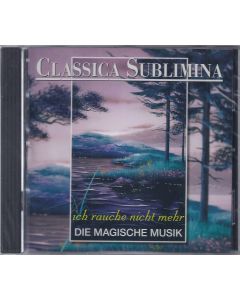 Classica Sublimina • Ich rauche nicht mehr CD