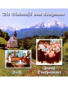 Die Blasmusik vom Watzmann CD