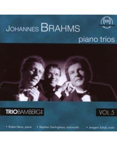 Johannes Brahms (1833-1897) • Piano Trios Vol. 5 CD • Trio Bamberg