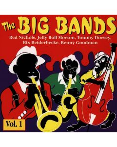 The Big Bands • Vol. 1 CD