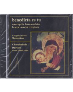 Benedicta es tu • Gregorianische Messgesänge CD