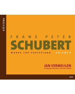 Franz Schubert (1797-1828) • Works for Fortepiano Volume V 2 CDs • Jan Vermeulen