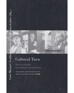 Cultural Turn • Zur Geschichte der Kulturwissenschaft