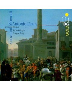 Giovanni Morandi (1777-1856) & Antonio Diana (?-1862) • Organ Works CD
