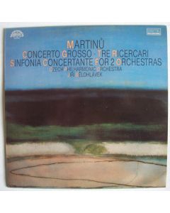 Bohuslav Martinu (1890-1959) • Concerto grosso LP