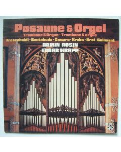 Armin Rosin & Edgar Krapp • Posaune & Orgel • Trombone & Organ LP