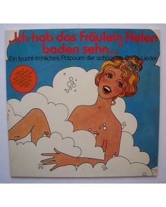 Ich hab' das Fräulein Helen baden seh'n... LP