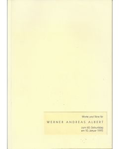 Worte und Töne  für Werner Andreas Albert