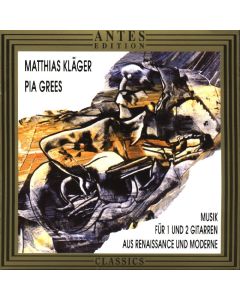 Musik für 1 und 2 Gitarren aus Renaissance und Moderne CD