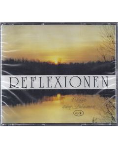 Reflexionen • Classic zum Träumen Vol. 2 2 CDs