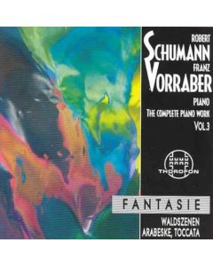 Franz Vorraber: Robert Schumann (1810-1856) • The Complete Piano Works Vol. 3 CD
