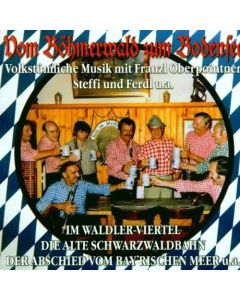 Vom Böhmerwald zum Bodensee CD
