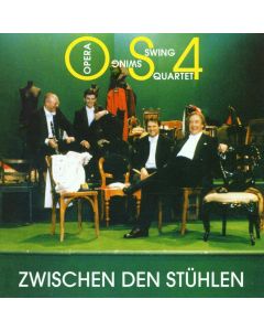 Opera Swing Quartet (OS4) • Zwischen den Stühlen CD