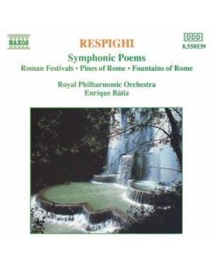 Ottorino Respighi (1879-1936) - Fontane di Roma CD