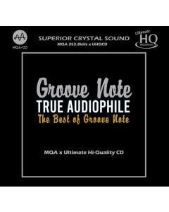 True Audiophile: The Best Of Groove Note (UHQ-CD/MQA-CD) (Limited Numbered Edition) CD