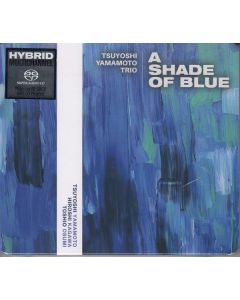 Tsuyoshi Yamamoto - A Shade Of Blue (Hybrid-SACD) SACD