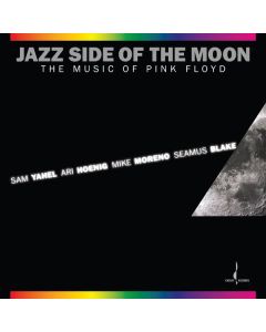 Sam Yahel, Ari Hoenig, Mike Moreno & Seamus Blake - Jazz Side Of The Moon: The Music Of Pink Floyd (Hybrid-SACD) SACD