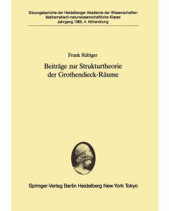 Frank Räbiger • Beiträge zur Strukturtheorie der Grothendieck-Räume