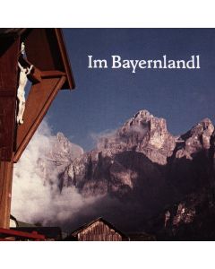 Im Bayernlandl CD