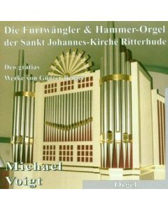 Michael Voigt • Die Furtwängler und Hammer-Orgel der Sankt Johannes-Kirche Ritterhude CD