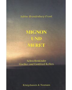 Sabine Brandenburg-Frank • Mignon und Meret