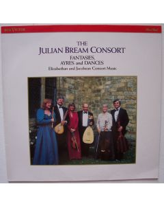 The Julian Bream Consort • Fantasies, Ayres and Dances LP