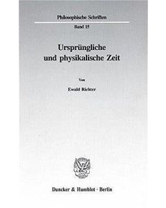 Ewald Richter • Ursprüngliche und physikalische Zeit