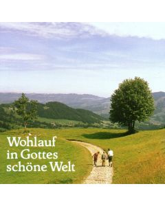 Wohlauf in Gottes schöne Welt CD