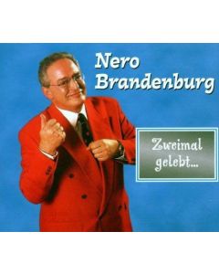 Nero Brandenburg • Zweimal gelebt... CD