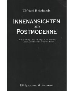 Ulfried Reichardt • Innenansichten der Postmoderne