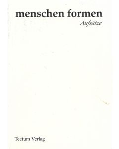 menschen formen • Aufsätze