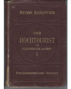 Der Hochtourist in den Ostalpen • Erster Band