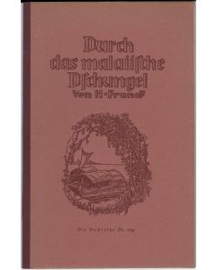 Harry Franck • Durch das malaiische Dschungel